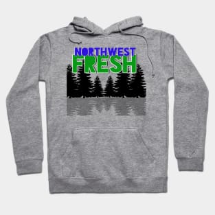 Northwest Fresh Hoodie